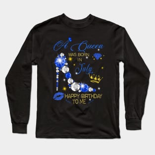 July Queen Birthday Long Sleeve T-Shirt